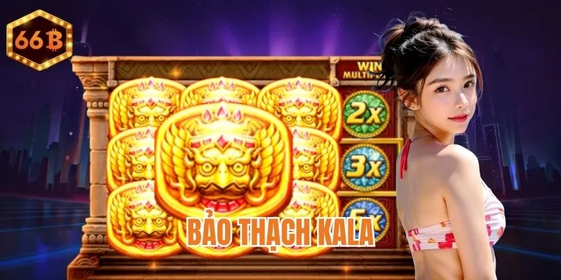 Bảo Thạch Kala