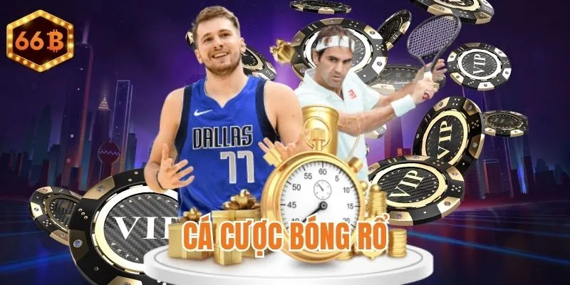 Trải nghiệm bóng rổ với nhiều loại cược
