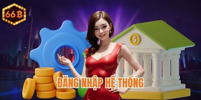 Vào hệ thống để chọn mục giao dịch