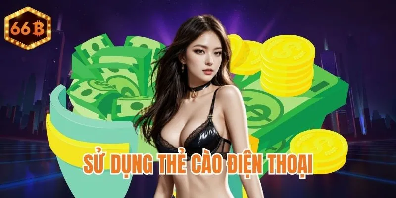 Nạp tiền 66B bằng thẻ cào