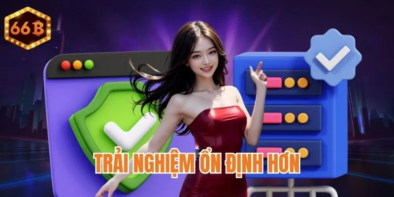 Tải app 66B để có trải nghiệm ổn định
