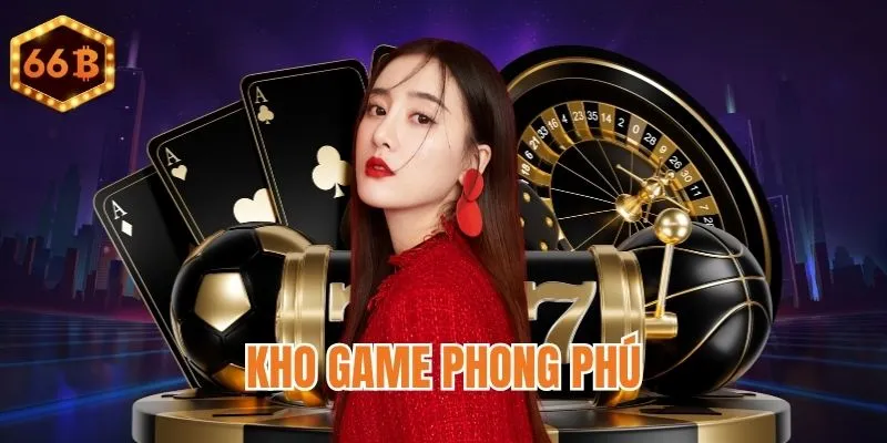 Trò chơi hay và phong phú